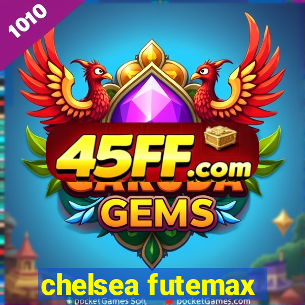 chelsea futemax